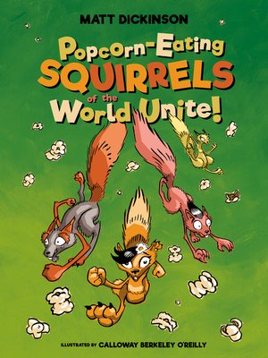 cover image of Popcorn-eating Squirrels of the World Unite!